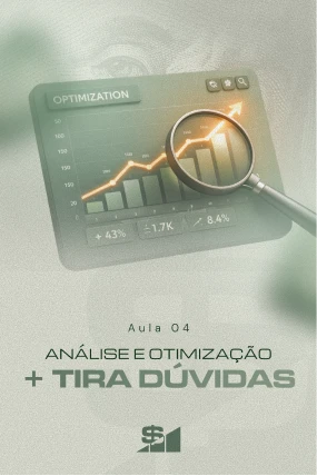 AULA 4_ ANÁLISE E OTIMIZAÇÃO + TIRA DÚVIDAS