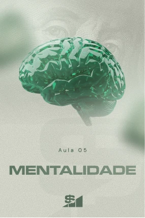 AULA 5_ MENTALIDADE