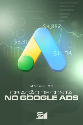 MÓDULO 3_ CRIAÇÃO DE CONTA NO GOOGLE ADS